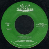 Dynamites feat. Charles Walker 'Yours And Mine'  7"